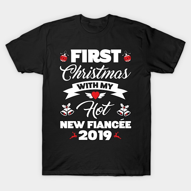 2019 Couple Gift Idea First Christmas With My Hot New Fiancee T-Shirt by trendingoriginals